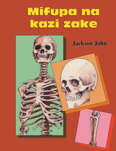 Mifupa na Kazi Zakemifupa na Kazi Zake